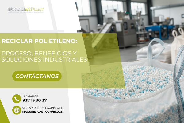 Reciclar polietileno: clave para reducir costes y mejorar la sostenibilidad
