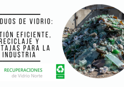 importancia-reciclado-vidrio-8